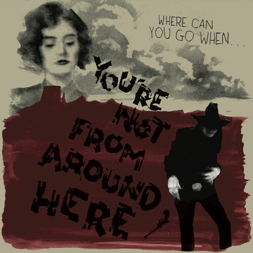 Various Artists - You're Not From Around Here (Various Artists) (Vinyl)