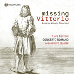 Luca Cervoni - Missing Vittorio - Arias for Vittorio Chiccheri (CD)