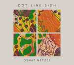 the album cover for Netzer / Landman / Ensemble Dal Niente - Dot : Line : Sigh