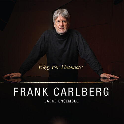 Frank Carlberg Large Ensemble - Elegy for Thelonious (CD)