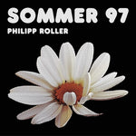 Philipp Roller - Sommer 97 (Vinyl)