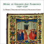 La Morra - Music in Golden-Age Florence 1250-1750 (CD)