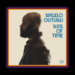 Angelo Outlaw - Axis of Time (Vinyl)