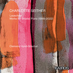 the album cover for Clemens GoschelHund - Charlotte Seither: Lauschgut. Works For (Inside)