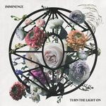 the album cover for Imminence - Turn The Light On (Blk) [Clear Vinyl] [Limited Edition]