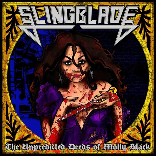 Slingblade - The Unpredicted Deeds Of Molly Black (Vinyl)