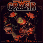 Crank - Mean Filth Riders (Vinyl)