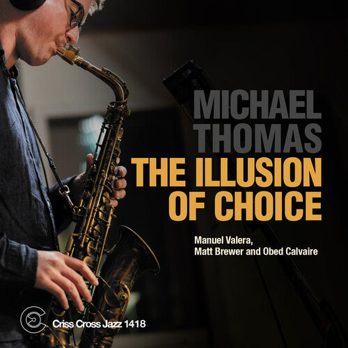 Michael Thomas - The Illusion of Choice (CD)