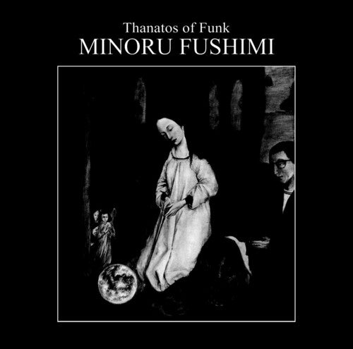 [PRE-ORDER] Minoru Fushimi - Thanatos Of Funk (Vinyl)