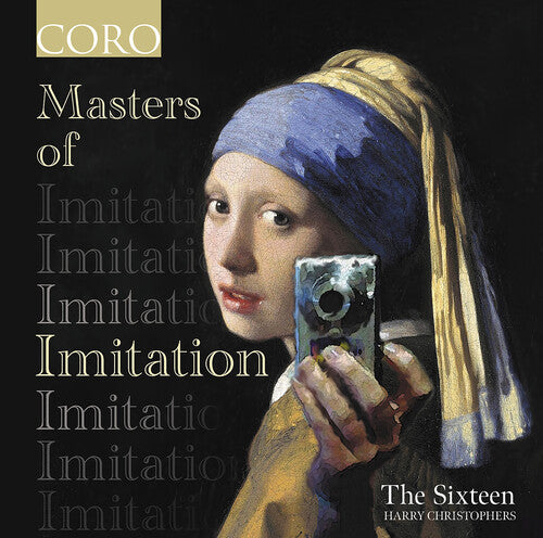 The Sixteen - Casulana, Chatelet, Chilcott, Desprez & Lassus: Masters of Imitation (CD)