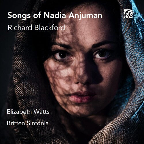 Elizabeth Watts - Blackford: Songs of Nadia Anjuman (CD)