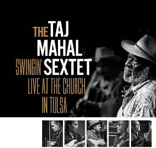 Taj Mahal Sextet - Swingin Live At The Church In Tulsa (CD)