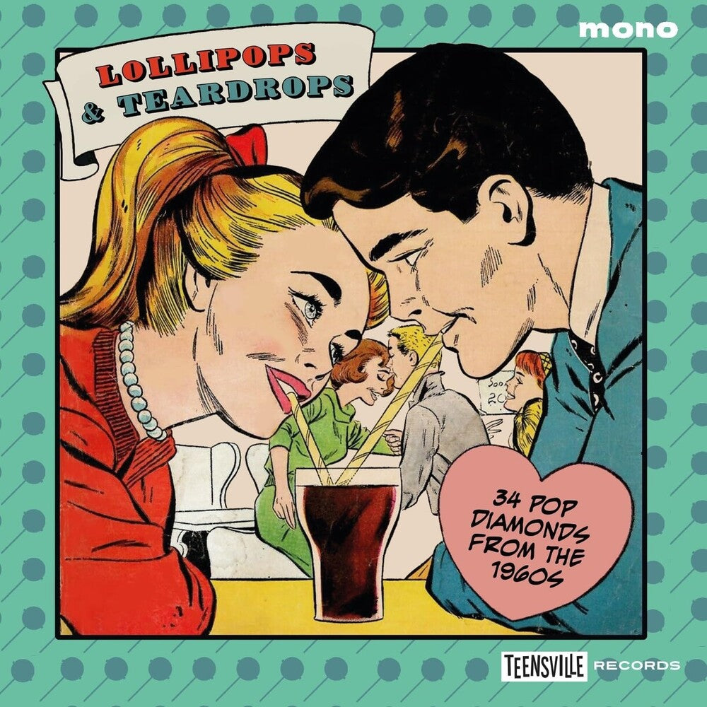 the album cover for Lollipops & Teardrops: 34 Pop Diamonds From 1960s - Lollipops & Teardrops: 34 Pop Diamonds From 1960s
