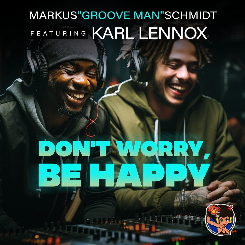 the album cover for Markus SchmidtGroove Man Featuring Karl Lennox - Don't Worry, Be Happy (Mod)