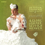 デリック・ブラウン - A Close Shave with Heaven - グリーン (レコード)