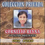 the album cover for Cornelio Reyna - Coleccion Privada