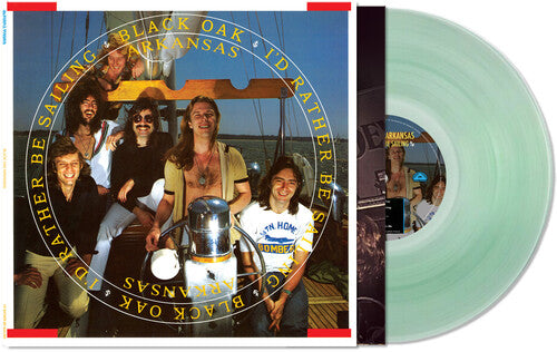 Black Oak Arkansas - I'd Rather Be Sailing - Coke Bottle Green (Vinyl)