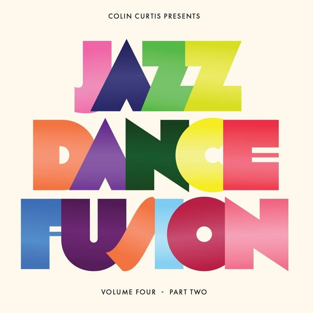 the album cover for Colin Curtis - Colin Curtis Presents Jazz Dance Fusion Volume 4