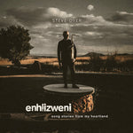 Steve Dyer - Enhlizweni - Historias de canciones de mi corazón (CD)