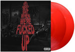 Bas - We Only Talk About Real Shit When We're Fncked Up [Transparent Red 2 LP] (レコード)