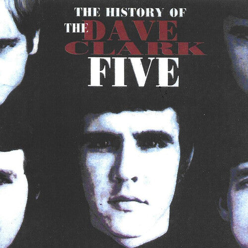 The Dave Clark Five - History Of The Dave Clark Five (CD)