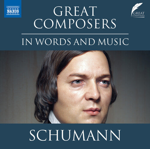 Schumann - Schumann: Great Composers in Words & Music (CD)