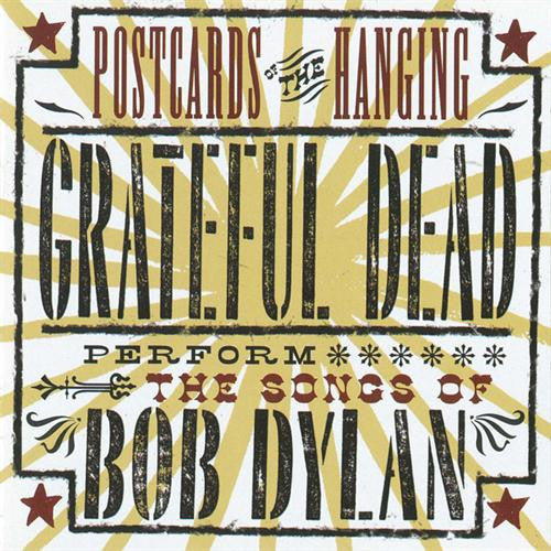 Grateful Dead* : Postcards Of The Hanging - Grateful Dead Perform The Songs Of Bob Dylan (2xHDCD, Album, Ltd)