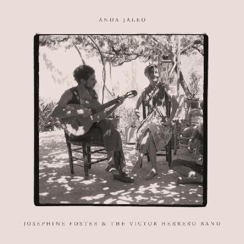 Josephine Foster &amp; the Victor Herrero Band - Anda Jaleo (Vinilo)