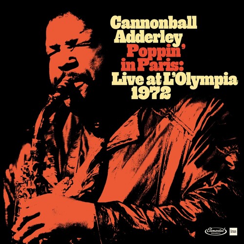 Cannonball Adderley - Poppin' In Paris: Live At L'Olympia 1972 (Vinyl)