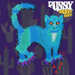the album cover for Pussy - Pussy Plays Again