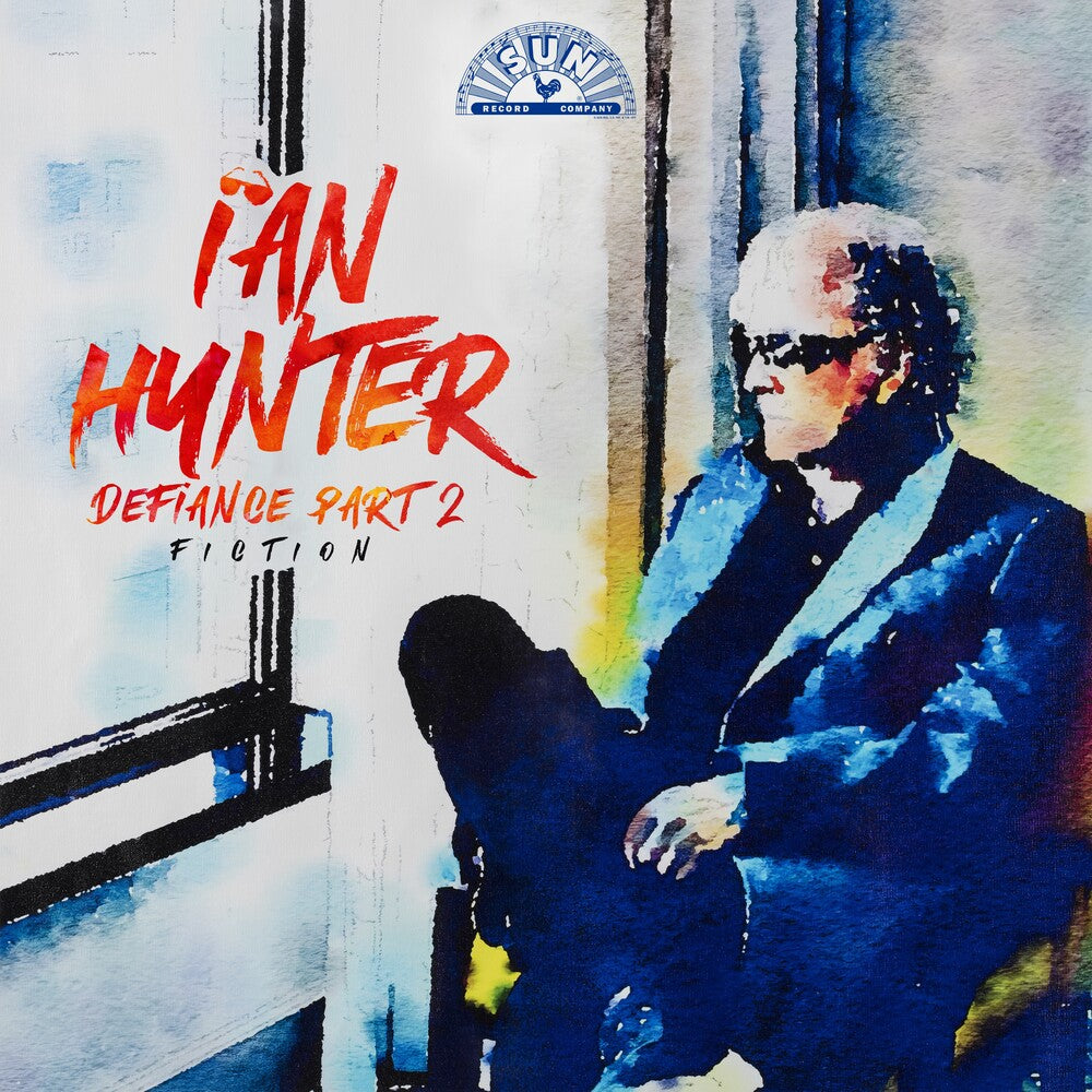 the album cover for Ian Hunter - Defiance Part 2: Fiction [Deluxe] [Record Store Day] 