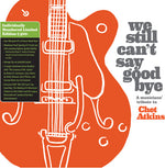 Various Artists - We Still Can't Say Goodbye: A Musicians' Tribute To Chet Atkins (Various Artists) (Vinyl)