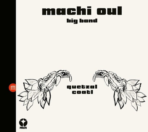 Machi Oul Big Band - Quetzalcóatl (Vinilo)