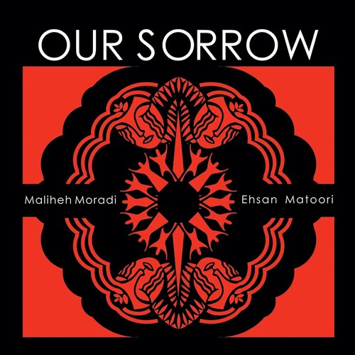 Maliheh Moradi - Matoori: Our Sorrow (CD)