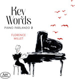 Florence Millet - Palabras clave - Piano Parlando 2 (CD)