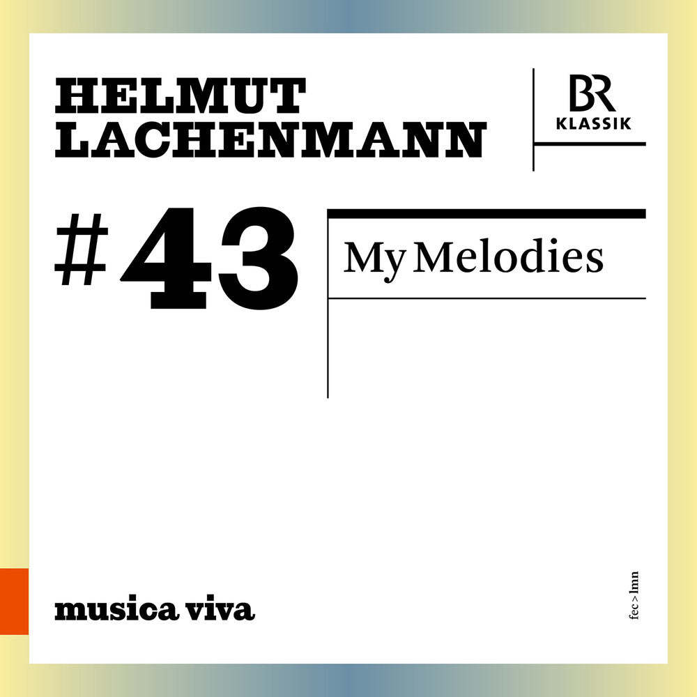 the album cover for Lachenmann / Symphonieorchester Des Bayerischen - My Melodies