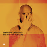 Stephane Galland - Stephane Galland & The Rhythm Hunters (CD)