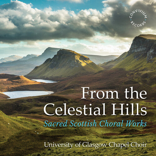 From the Celestial Hills - Sacred Scottish Choral Works (CD)