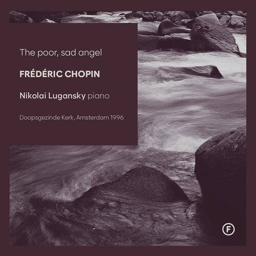 Nikolai Lugansky - Chopin: The poor, sad angel (CD)