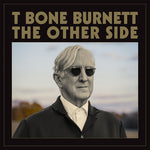 T-Bone Burnett - The Other Side (Vinyl)