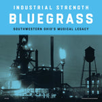 Varios artistas - Industrial Strength Bluegrass (Varios artistas) (Vinilo)