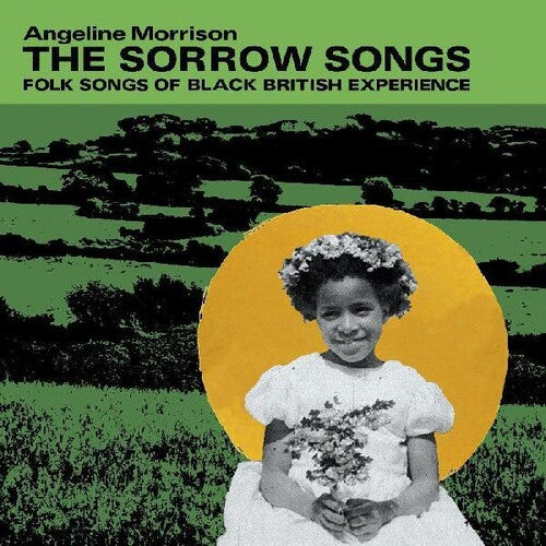 Angeline Morrison - The Sorrow Songs: Canciones populares de la experiencia británica negra (vinilo)