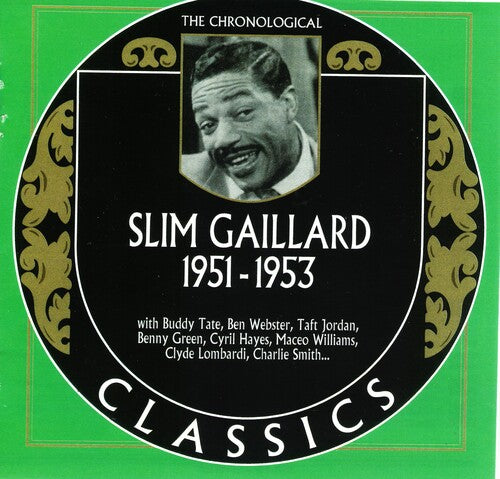 Slim Gaillard - Cronología Slim Gaillard 1951-1953 (CD)
