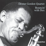 the album cover for Dexter Gordon - Bouncin' With Dex [180 Gram]