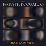 Karate Boogaloo - Hold Your Horses (Vinyl)