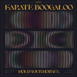 the album cover for Karate Boogaloo - Hold Your Horses