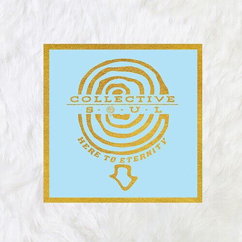 Collective Soul - Here to Eternity (Vinyl)
