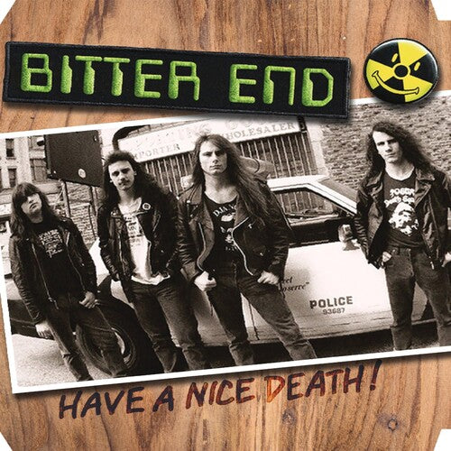 Bitter End - Have A Nice Death (Vinyl)