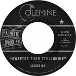 the album cover for Lizzie No& Pirani,Ben - Sweeter Than Strychnine / Stop Bothering Me