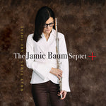 El Septeto de Jamie Baum + - ¿Qué tiempos son estos? (CD)